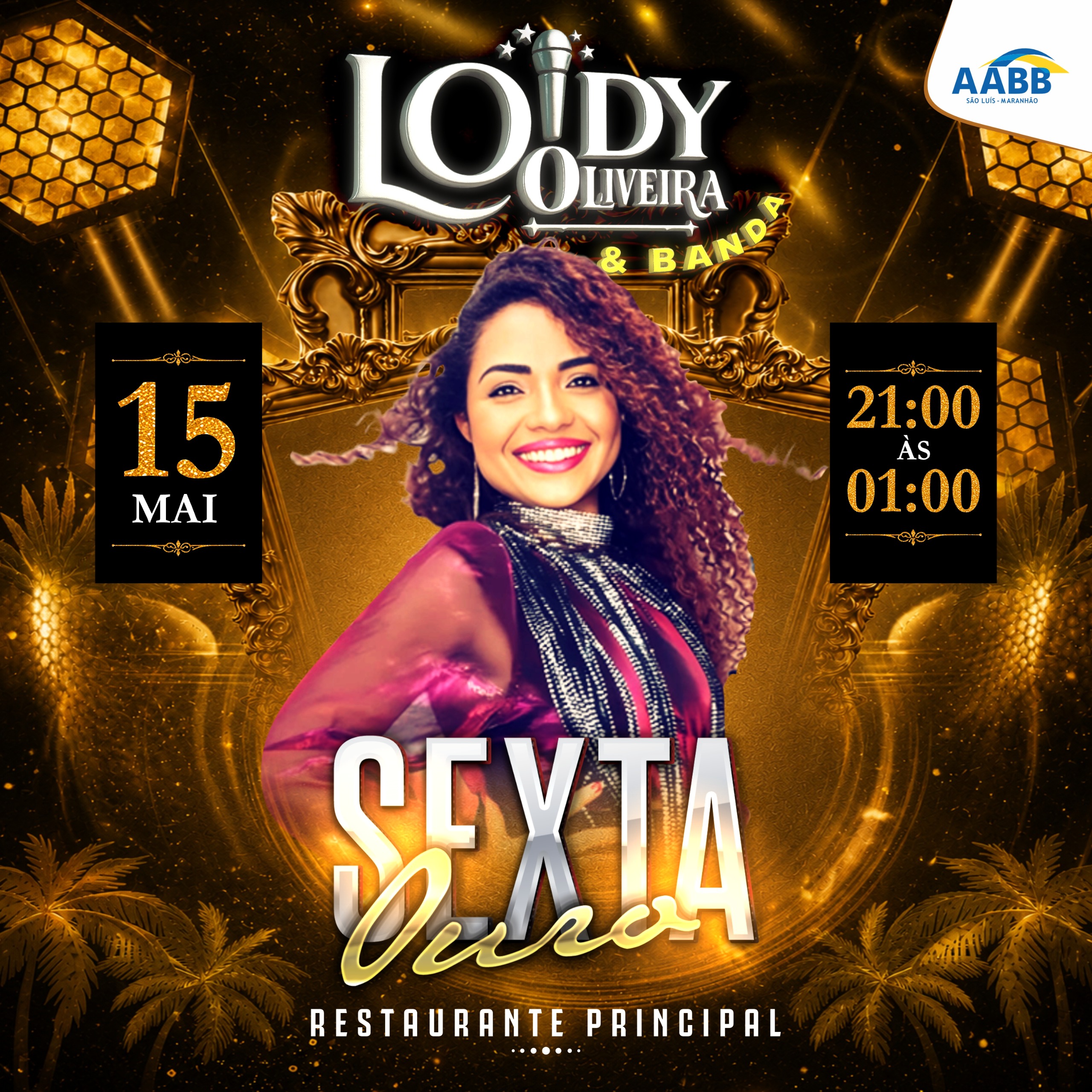 Loidy Oliveira comanda a Sexta Ouro na AABB!